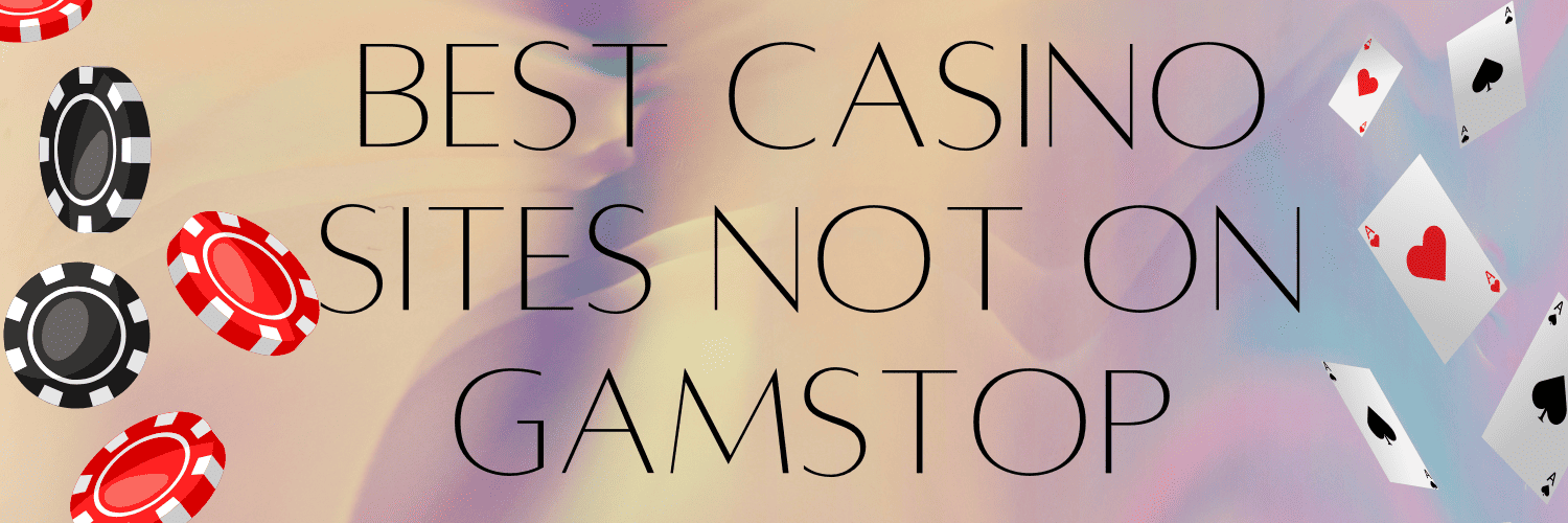 Discover the Best Non GamStop Sites in the UK